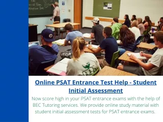 Online PSAT Entrance Test Help - Student Initial Assessment