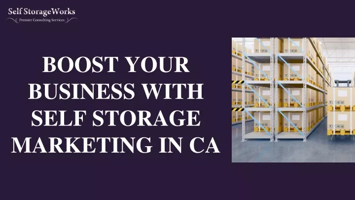 boost your business with self storage marketing