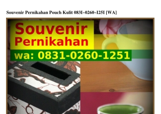 Souvenir Pernikahan Pouch Kulit ౦8Зl~౦26౦~l25l[WA]