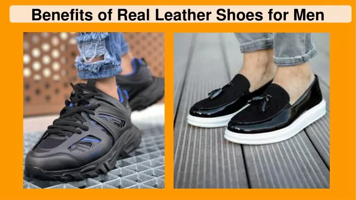 benefits of real leather shoes for men