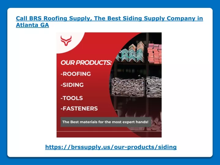 call brs roofing supply the best siding supply