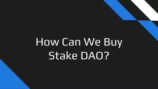 How Can We Buy Stake DAO?