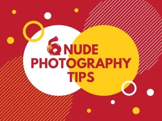 6 Nude Photography Hacks For You!