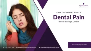 Know The Common Causes Of Dental Pain Before Visiting A Dentist