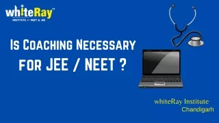 Is Coaching Necessary for JEE NEET?