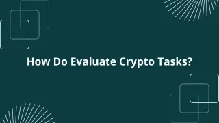 How do evaluate crypto tasks?
