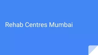 Rehab Centres Mumbai