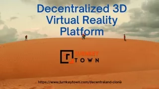 Decentralized 3D Virtual Reality Platform