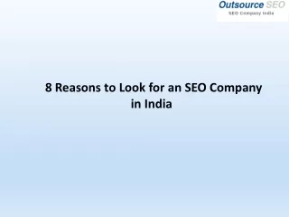 8 Reasons to Look for an SEO Company in India