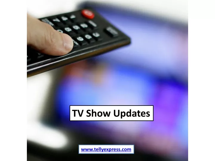 tv show updates