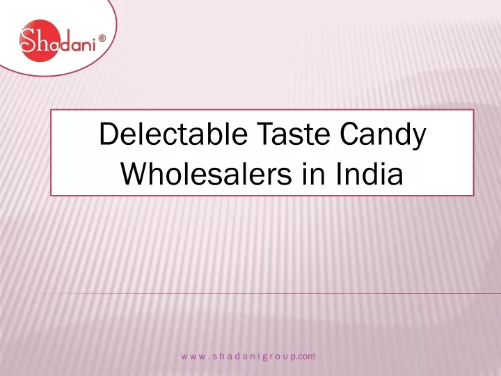 delectable taste candy wholesalers in india