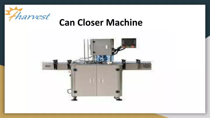 can closer machine