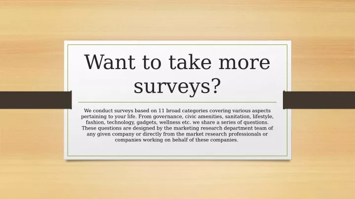 want to take more surveys
