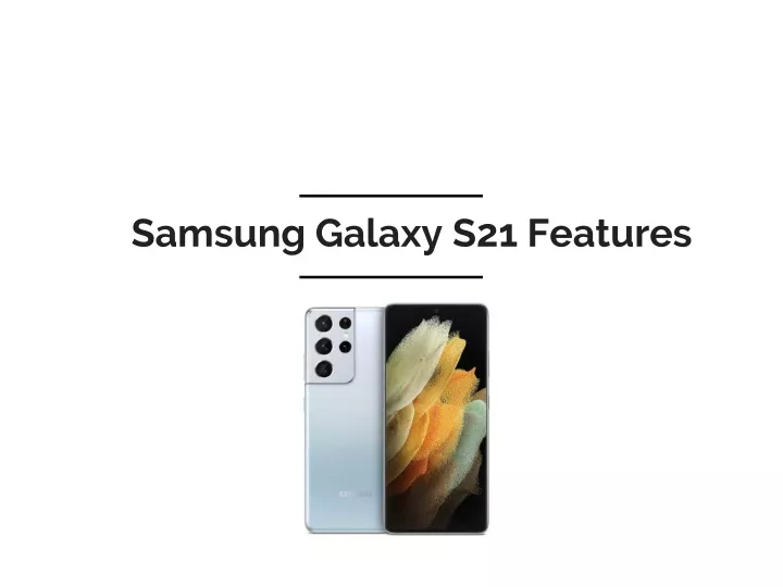 samsung galaxy s21 features