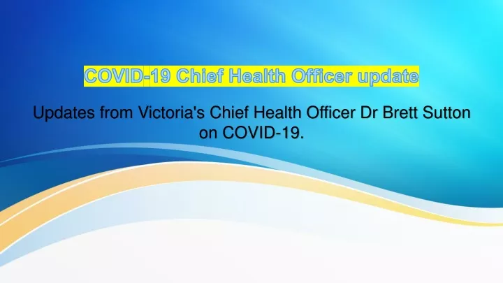 covid 19 chief health officer update
