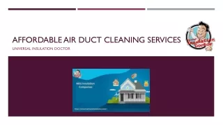 Affordable air duct cleaning services with Universal Insulation Doctor