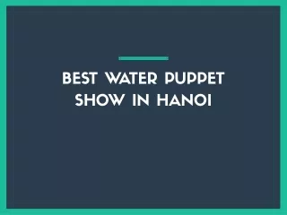 best water puppet show in hanoi