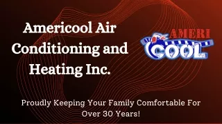 Americool Air Conditioning and Heating Inc