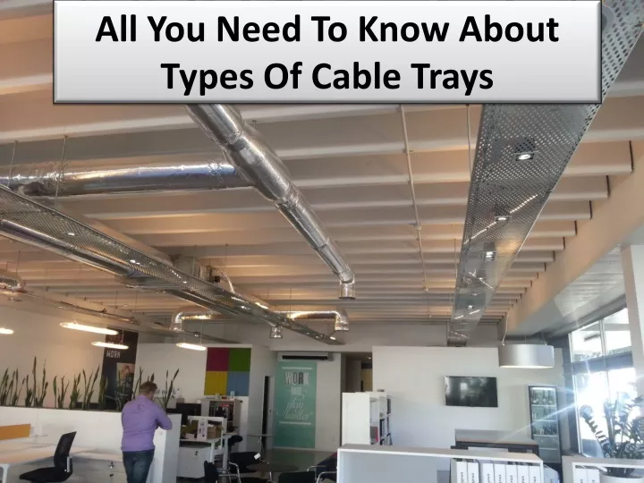 all you need to know about types of cable trays