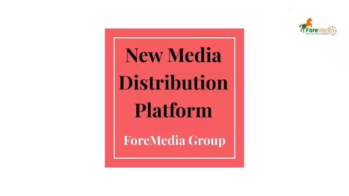new media distribution platform