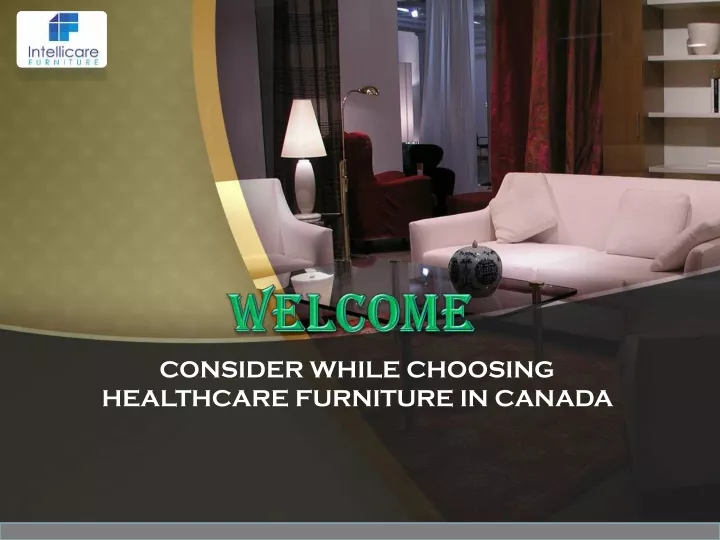 consider while choosing healthcare furniture