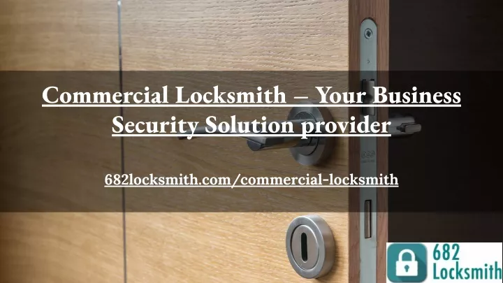 commercial locksmith your business security