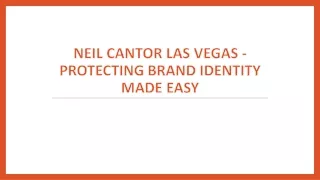 Neil Cantor Las Vegas - Protecting Brand Identity Made Easy