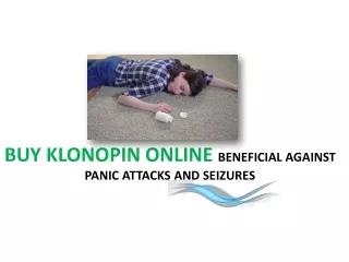 Buy Klonopin Online Beneficial Against Panic Attacks And Seizures