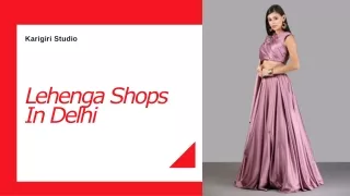 Buy The Best Designer Bridal Lehenga In Delhi At Karigiri Studio