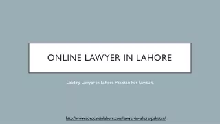 Online Lawyer in Lahore Pakistan - Now Get Advice With Free Consultancy