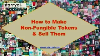 How to Make Non-Fungible Tokens and Sell Them with StarryAI