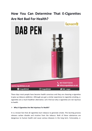 How You Can Determine That E-Cigarettes Are Not Bad For Health