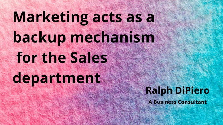 marketing acts as a backup mechanism