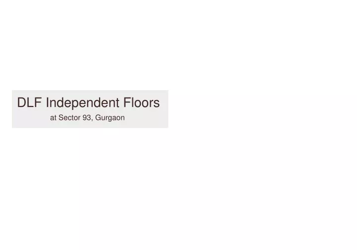 dlf independent floors at sector 93 gurgaon