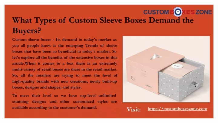 what types of custom sleeve boxes demand