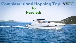 A Complete Island Hopping Trip