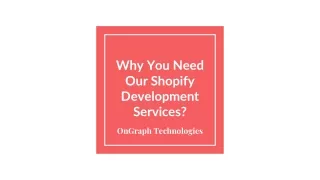 why you need our shopify development services