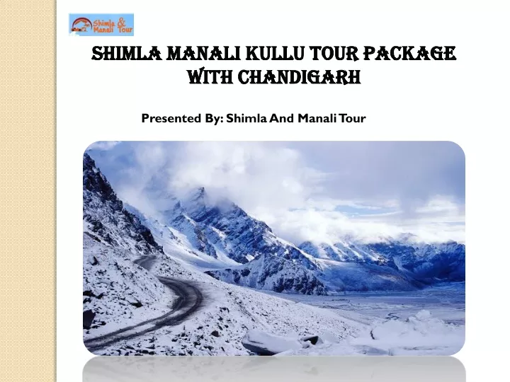 shimla manali kullu tour package with chandigarh