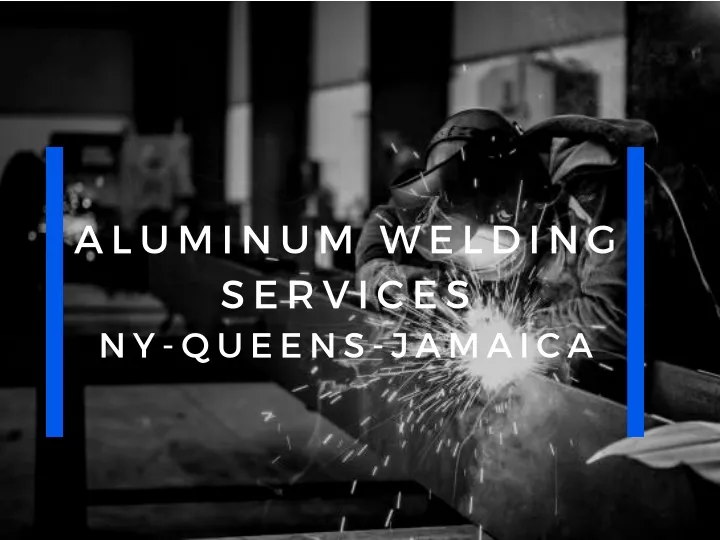 aluminum welding services ny queens jamaica
