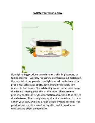 radiate your skin to glow