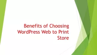 benefits of choosing wordpress web to print store