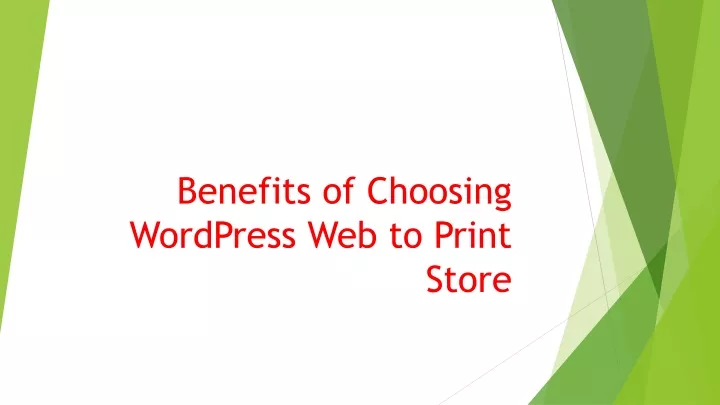 benefits of choosing wordpress web to print store