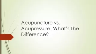 Acupuncture vs. Acupressure What’s The Difference
