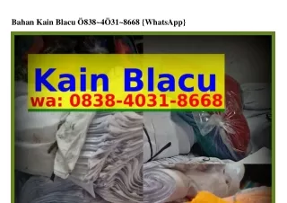 Bahan Kain Blacu O8ᣮ8.ᏎOᣮ1.8ϬϬ8[WhatsApp]