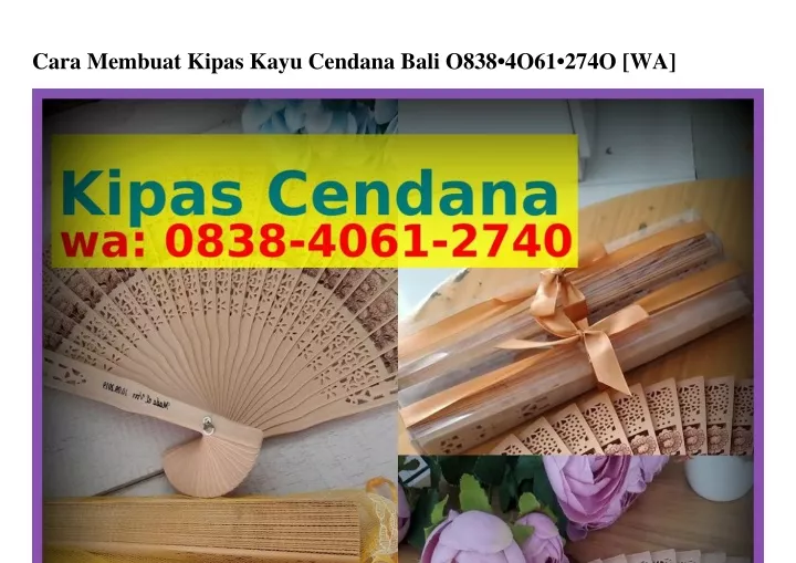 cara membuat kipas kayu cendana bali o838 4o61