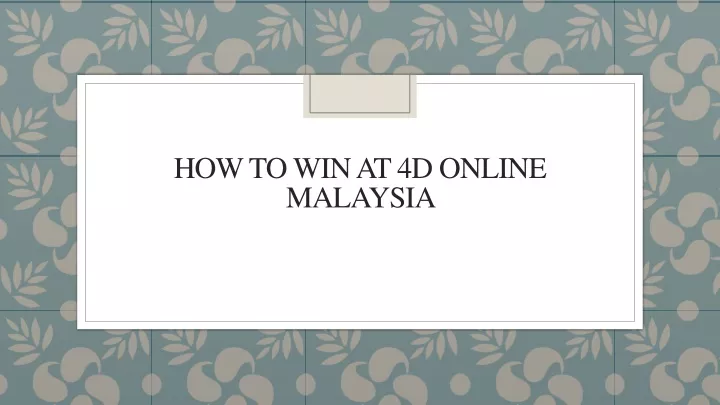 how to win at 4d online malaysia