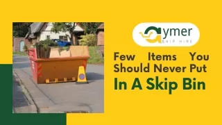 Few Items You Should Never Put In A Skip Bin