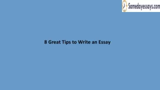 8 Great Tips to Write an Essay