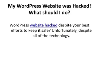 My WordPress Website was Hacked! What should I do