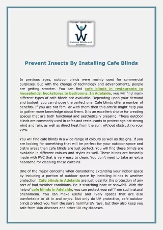 Prevent Insects By Installing Cafe Blinds